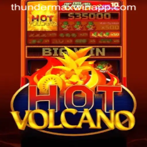 Unleashing the Excitement: HotVolcano and ThunderMaxWin