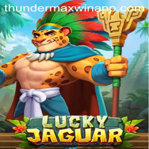 Unveiling the Excitement of LuckyJaguar: ThunderMaxWin Feature