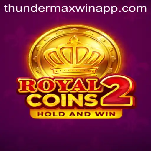 Exploring the Thrills of RoyalCoins2 and the ThunderMaxWin Feature